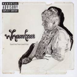 Wheatus : Hand Over Your Loved Ones